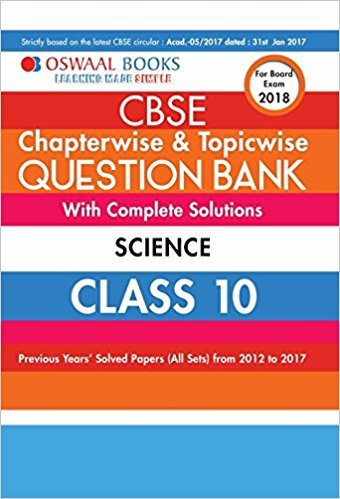 Oswaal CBSE Chapterwise and Topicwise Question Bank with Complete Solutions For Class 10 Science