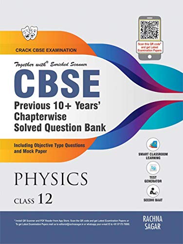 Together With CBSE Physics Previous 10+ Years Question Bank for Class 12