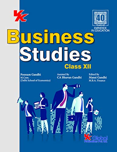 Business Studies Class 12(Poonam Gandhi) CBSE (For 2021 Exam)