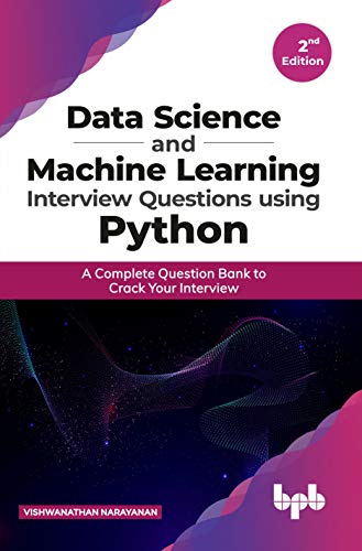 Data Science & Machine Learning Interview Questions using Python