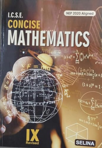 SELINA ICSE CONCISE MATHEMATICS FOR CLASS 9 REVISED EDITION 2025