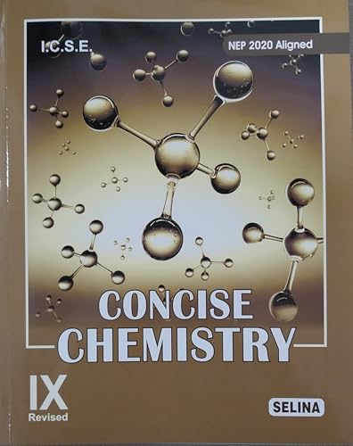 SELINA ICSE CONCISE CHEMISTRY FOR CLASS 9 REVISED EDITION 2025