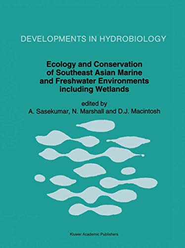 Ecology and Conservation of Southeast Asian Marine and Freshwater Environments including Wetlands (Developments in Hydrobiology)