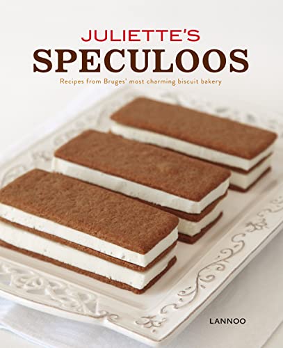 Juliette's Speculoos: Recipes from Bruges' most charming biscuit bakery