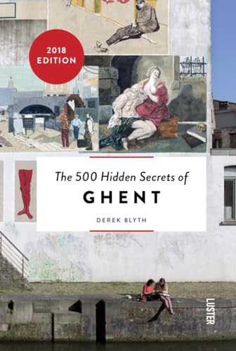 The 500 hidden secrets of ghent /anglais