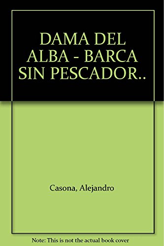 DAMA DEL ALBA - BARCA SIN PESCADOR..
