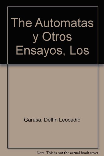 The Automatas y Otros Ensayos, Los
