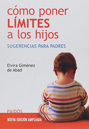 COMO PONER LIMITES A LOS HIJOS (Spanish Edition)