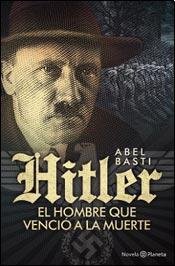 Hitler.El Hombre Q/Vencio La Muerte