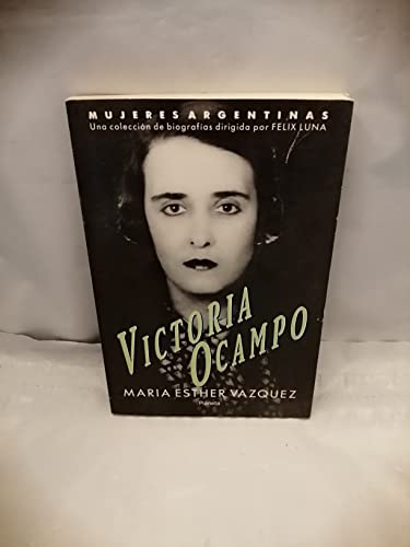 Victoria Ocampo (Mujeres Argentinas) (Spanish Edition)