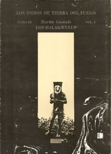 Los indios de Tierra del Fuego - Tomo 3 Los Halakwulup in 2 vol. (Spanish Edition)
