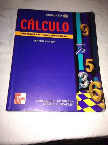 Calculo - Para Administracion, Economia y Ciencia (Spanish Edition)