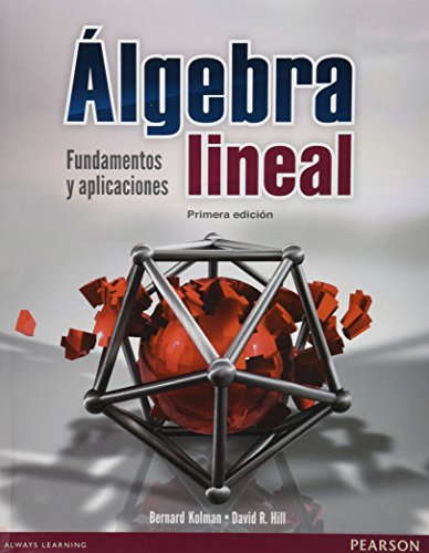 ÁLGEBRA LINEAL: FUNDAMENTOS Y APLICACIONES 1/ED.