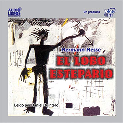 El Lobo Estepario/ Steppenwolf