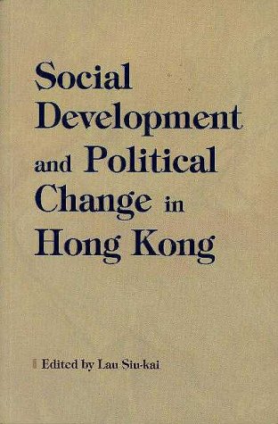 Social Development and Political Change in Hong Kong