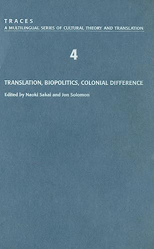 Traces 4 - Translation, Biopolitics, Colonial Difference