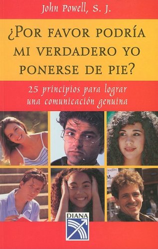 Por favor podria mi verdadero yo ponerse de pie? (Coleccion Universo) (Spanish Edition)