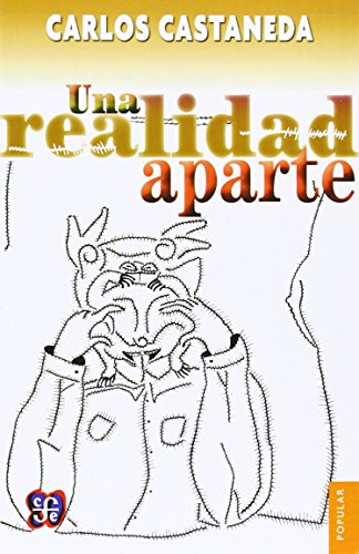 Una Realidad Aparte/ an Apart Reality