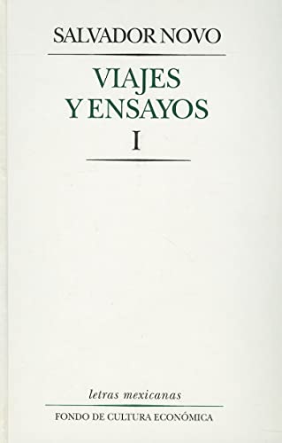Viajes y Ensayos I (Letras Mexicanas)