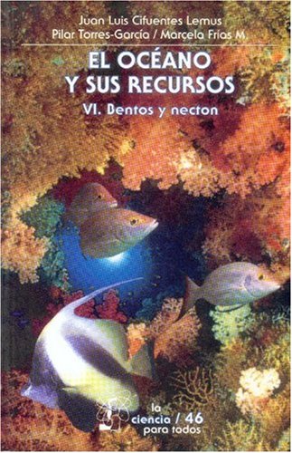 El oceano y sus recursos/ The Ocean and It's Resources: Bentos y necton (6)
