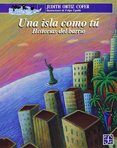 Una isla como tú, historias del barrio : para mi familia aquí y en la isla (Spanish Edition)