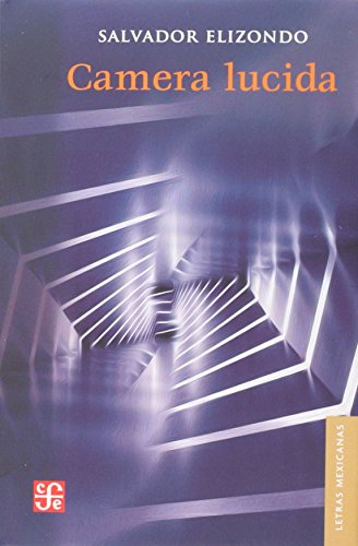 Camera Lucida: 130 (Letras Mexicanas)