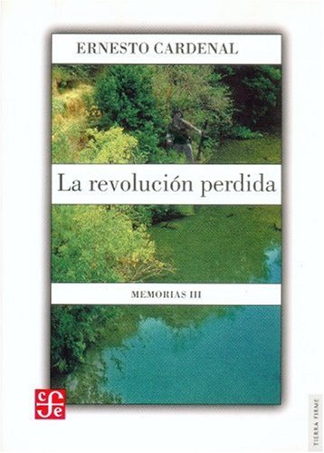 La Revolucion Perdida/the Lost Revolution: Memorias III