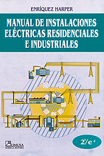 Manual De Instalaciones Electricas Residenciales/ Installation For Residential Electricity Manual