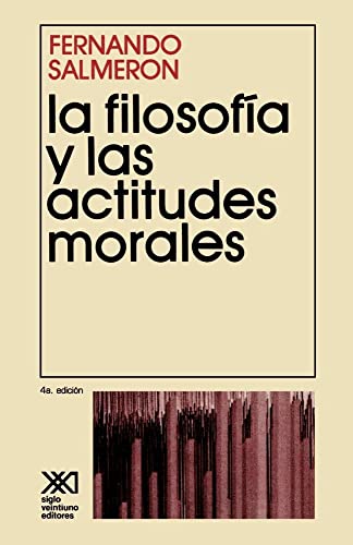 Filosofia y las actitudes morales (Spanish Edition)