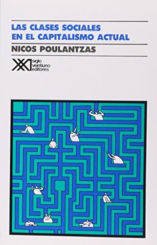 Clases sociales en el capitalismo actual (Spanish Edition)
