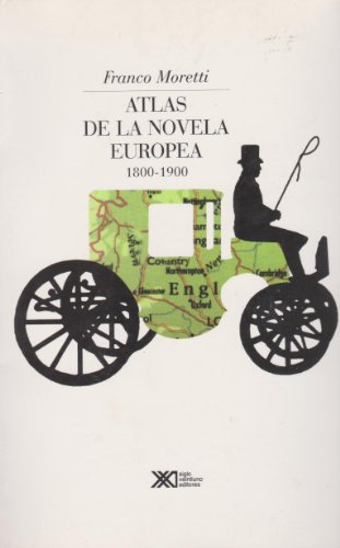 Atlas de la novela europea, 1800-1900 (Spanish Edition)