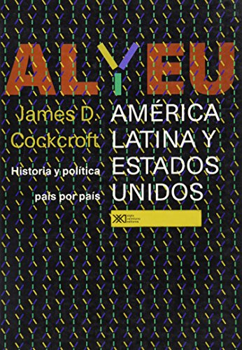 América Latina y Estados Unidos: Historia política país por país