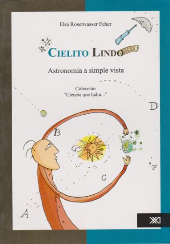 Cielito lindo. Astronomia a simple vista (Spanish Edition)