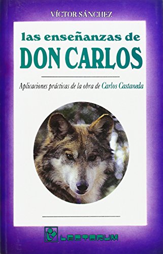 Las Ensenanzas De Don Carlos/the Teachings Of Mr. Carlos