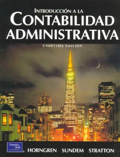 Introduccion a la Contabilidad Administrativa (Spanish Edition)