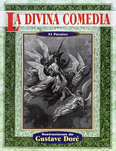 El paraiso/ The Paradise (La Divina Comedia) (Spanish Edition)