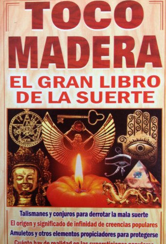 Toco Madera: El Gran Libro de la Suerte