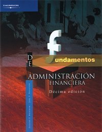 Fundamentos de administracion financiera/ Fundamentals Of Financial Management (Spanish Edition)