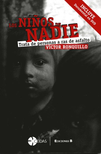 Los Ninos De Nadie/ The Nobody's Children
