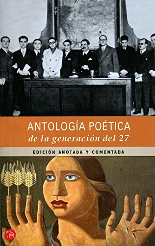 Antología poética de la Generación del 27 (Clásicos esenciales Santillana) (Spanish Edition)