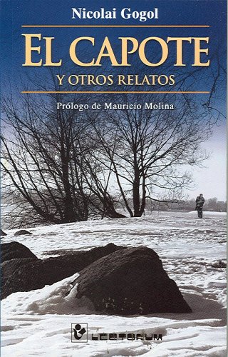 El Capote Y Otros Relatos / El Capote and and Othe Stories