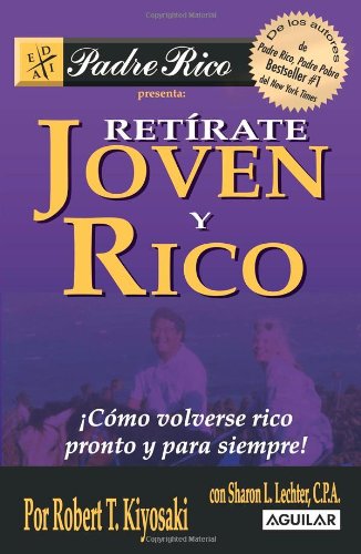 Retirate Joven y Rico / Retire Young and Rich