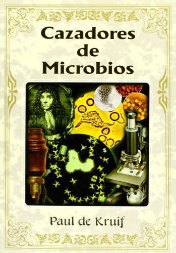 CAZADORES DE MICROBIOS (Spanish Edition)