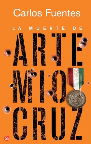 La muerte de Artemio Cruz (Spanish Edition)