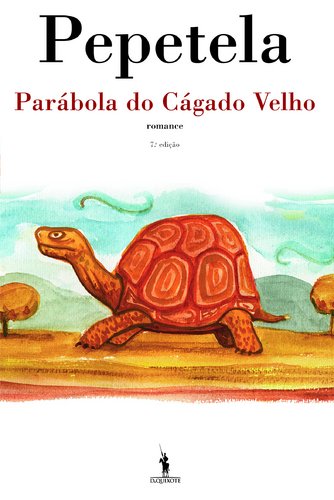 Parábola do cágado velho (Autores de língua portuguesa) (Portuguese Edition)