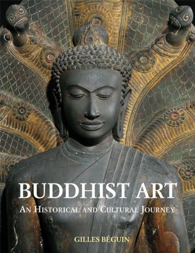 Buddhist Art An Historical and Cultural Journey /anglais