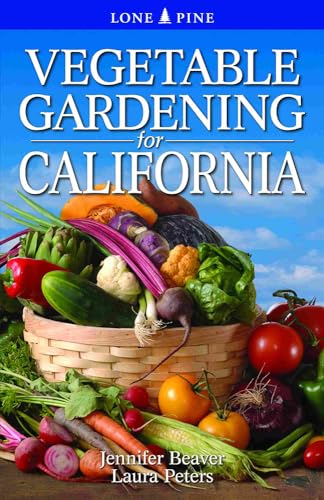 Vegetable Gardening for California