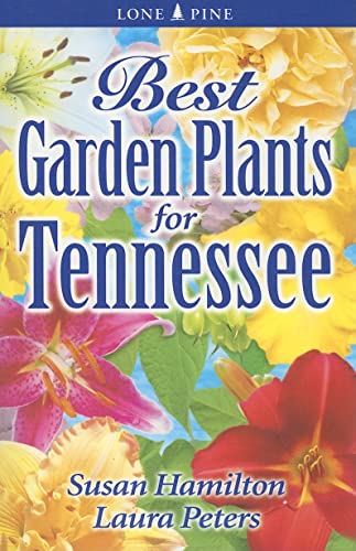 Best Garden Plants for Tennessee