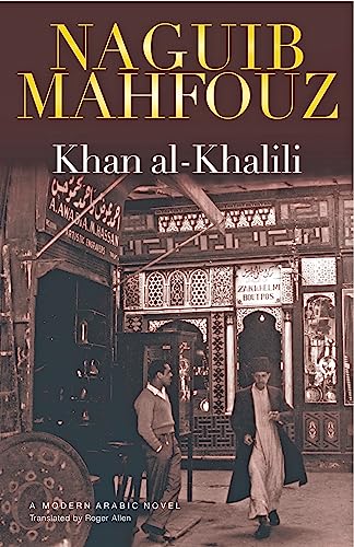 Khan al-Khalili (Modern Arabic Novels (Hardcover)): A Novel