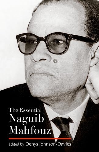 The Essential Naguib Mahfouz: Novels, Short Stories, Autobiography (Modern Arabic Literature (Hardcover))
